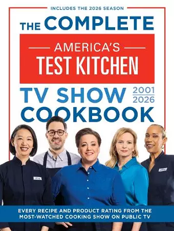 The Complete America’s Test Kitchen TV Show Cookbook 2001–2026 cover