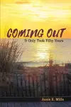 Coming Out - It Only Took Fifty Years cover