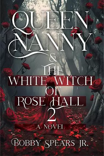 Queen Nanny & The White Witch of Rose Hall 2 cover