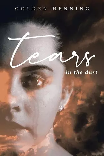 Tears In The Dust cover