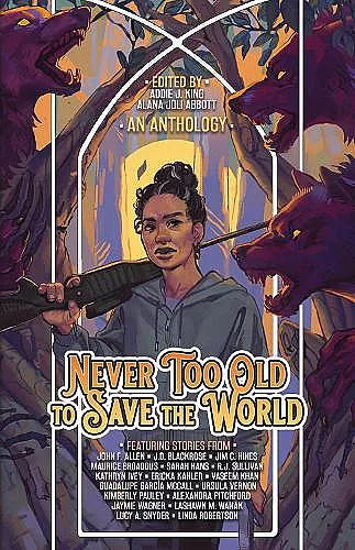 Never Too Old to Save the World cover