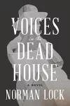 Voices in the Dead House cover
