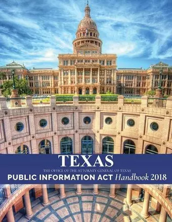 Texas Public Information Act Handbook 2018 cover