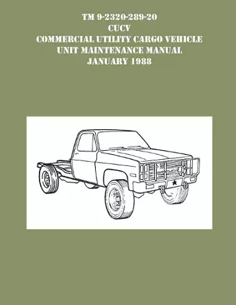 TM 9-230-289-20 CUCV Commercial Utility Cargo Vehicle Unit Maintenance Manual January 1988 cover