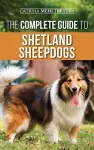 The Complete Guide to Shetland Sheepdogs cover