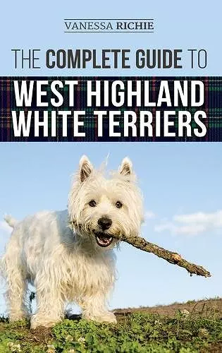 The Complete Guide to West Highland White Terriers cover