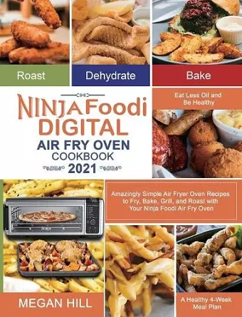 Ninja Foodi Digital Air Fry Oven Cookbook 2021 cover