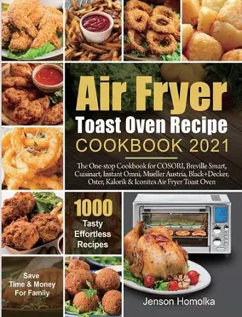 Air Fryer Toast Oven Recipe Cookbook 2021 cover