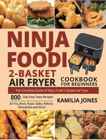 Ninja Foodi 2-Basket Air Fryer Cookbook for Beginners cover