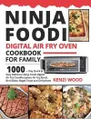 Ninja Foodi Digital Air Fry Oven Cookbook for Family cover