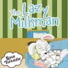 The Lazy Milkman cover