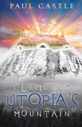 Climbing Utopia's Mountain cover