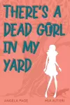 There's a Dead Girl in My Yard cover