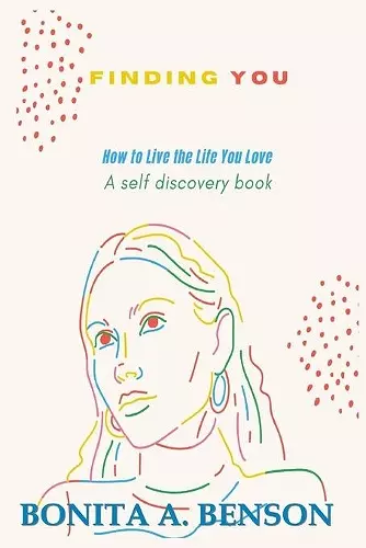 Finding You How to Live the Life You Love cover