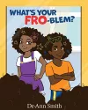 What’s Your FRO-blem? packaging