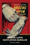 Arsène Lupin, Gentleman-Burglar (Warbler Classics) cover