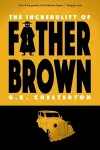 The Incredulity of Father Brown (Warbler Classics) cover