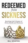 Redeemed from Sickness cover