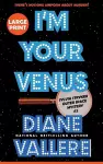 I'm Your Venus (Large Print) cover