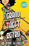 Grand Theft Retro (Large Print Edition) cover