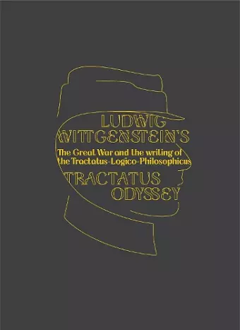 Ludwig Wittgenstein's Tractatus Odyssey cover