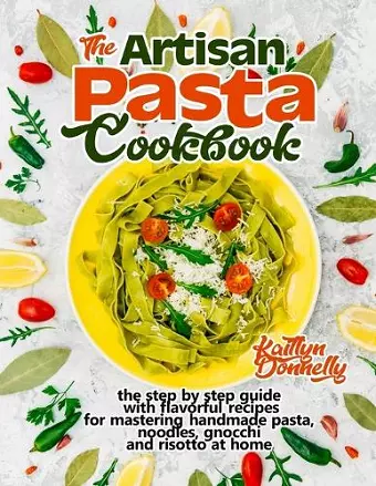 The Artisan Pasta Cookbook cover