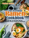 The Essential Ramen Cookbook cover