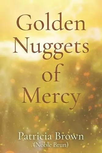 Golden Nuggets of Mercy cover