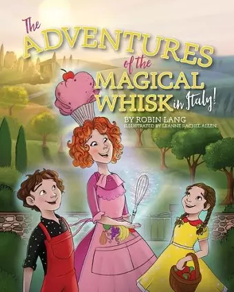 The Adventures of the Magical Whisk in Italy cover