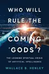 Who Will Rule The Coming 'Gods'? cover