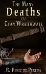 The Many Deaths of Cyan Wraithwate cover