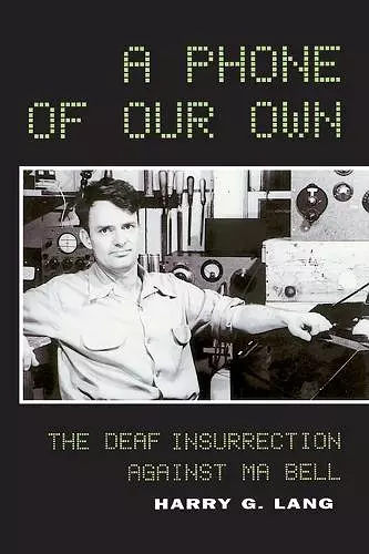 A Phone of Our Own – The Deaf Insurrection Against Ma Bell cover