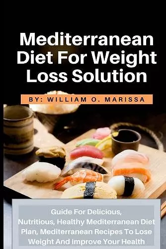 Mediterranean Diet For Weight Loss Solution cover