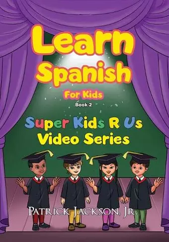 Learn Spanish For Kids - Book 2 cover