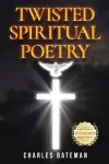 Twisted Spiritual Poetry cover