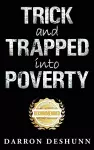 Trick and Trapped Into Poverty cover