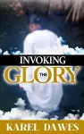 Invoking the Glory of God cover