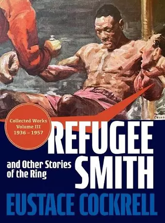 Refugee Smith and Other Stories of the Ring cover