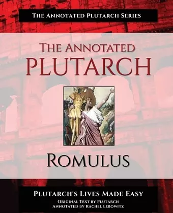 The Annotated Plutarch - Romulus cover