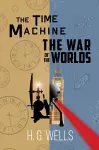 The Time Machine and The War of the Worlds (A Reader's Library Classic Hardcover) cover