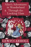 The Alice in Wonderland Omnibus Including Alice's Adventures in Wonderland and Through the Looking Glass (with the Original John Tenniel Illustrations) (A Reader's Library Classic Hardcover) cover