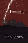 Frankenstein The Original 1818 Text (A Reader's Library Classic Hardcover) cover