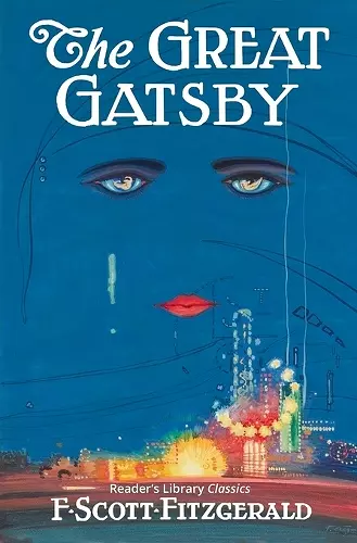 The Great Gatsby - Reader's Library Classic cover