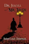 Dr. Jekyll and Mr. Hyde - the Original 1886 Classic (Reader's Library Classics) cover