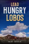 Lead Hungry Lobos cover