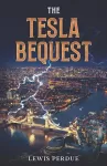 The Tesla Bequest cover