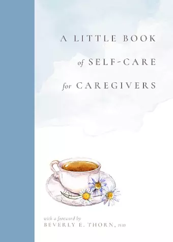 A Little Book of Self-Care for Caregivers cover