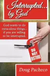 Interrupted...by God! cover