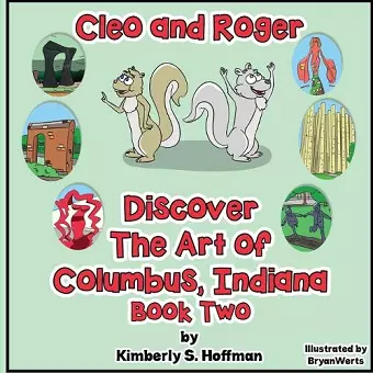 Cleo and Roger Discover the Art of Columbus, Indiana cover