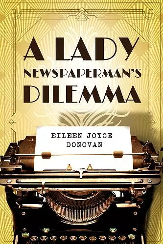 A Lady Newspaperman's Dilemma cover